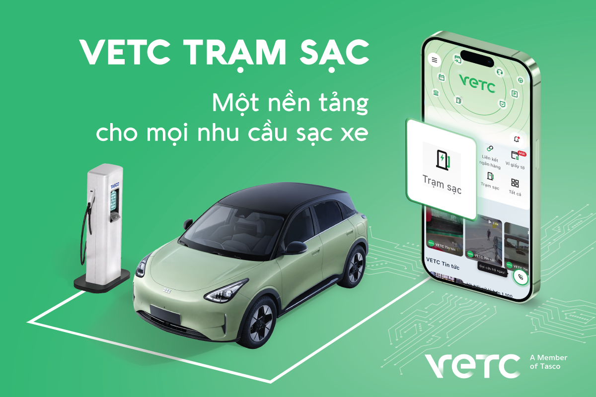 VETC Trạm Sạc - Một nền tảng, kết nối 250 trạm sạc toàn quốc